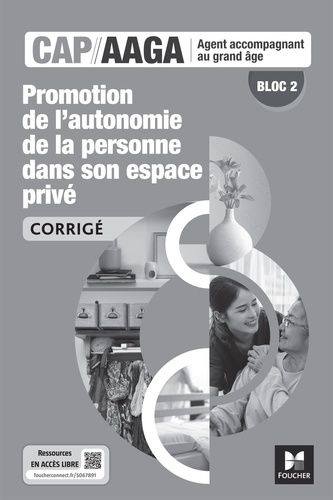 Emprunter Bloc 2 Promotion autonomie de la personne dans son espace privé CAP AAGA. Edition 2024 livre