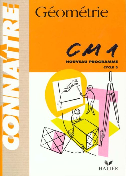 Emprunter GEOMETRIE CM1 CYCLE 3. Programme 1997 livre