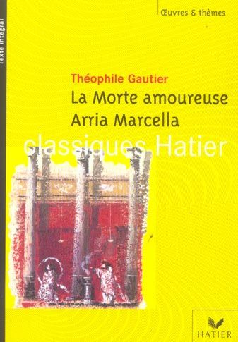 Emprunter La Morte amoureuse %3B Arria Marcella. Souvenir de Pompéi livre