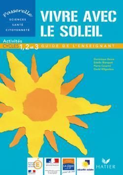 Emprunter Vivre avec le soleil. Activités cycles 1, 2 et 3 - Guide de l'enseignant livre