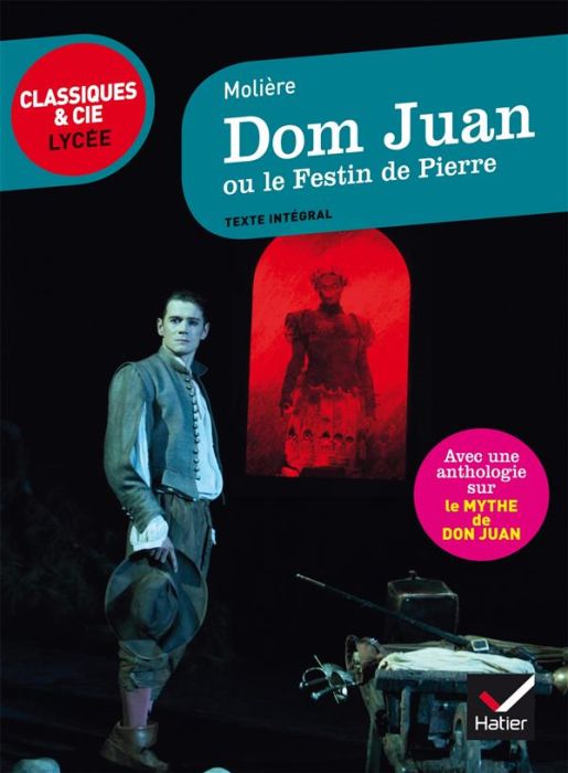 Emprunter Dom Juan ou Le festin de Pierre. Suivi d'une anthologie sur le mythe de Don Juan livre