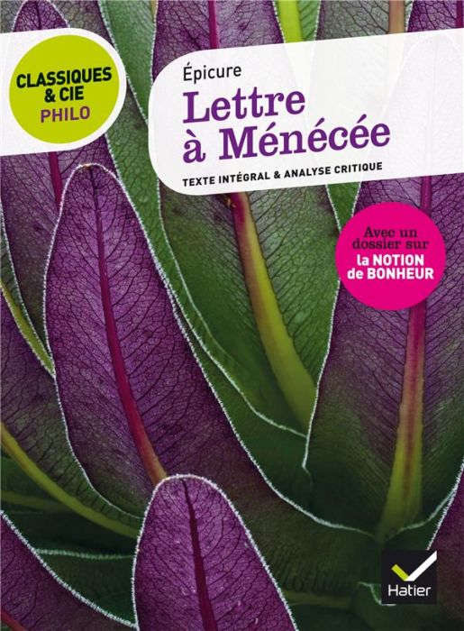 Emprunter Lettre à Ménécée (IVe siècle av. J.C.). Suivi d'une analyse critique et d'un dossier sur la notion d livre