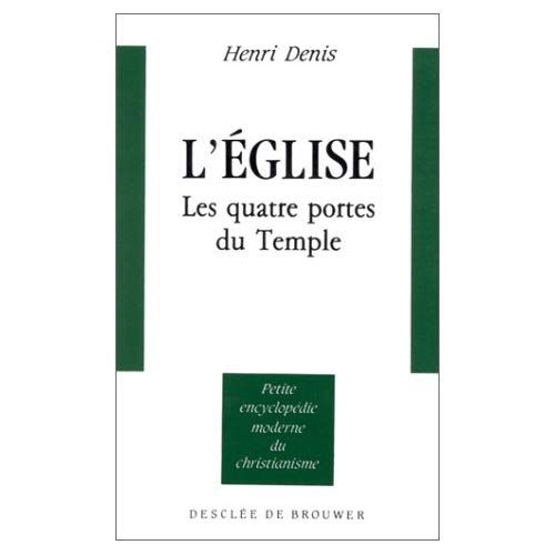 Emprunter L'EGLISE. Les quatre portes du temple livre