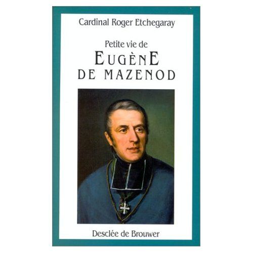 Emprunter Petite vie de Eugène de Mazenod. 1782-1861 livre