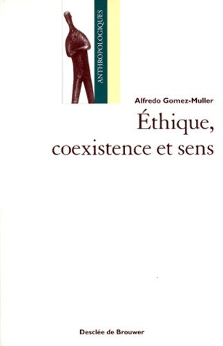 Emprunter Ethique, coexistence et sens livre