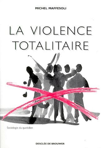 Emprunter La violence totalitaire. Essai d'anthropologie politique livre