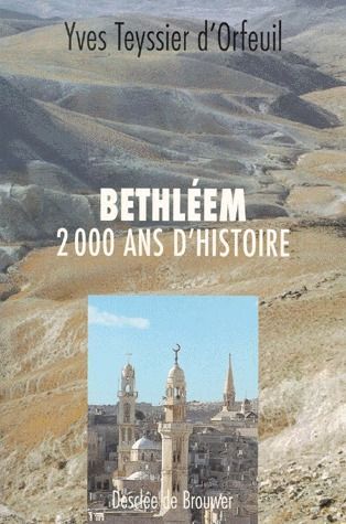 Emprunter Bethléem. 2000 ans d'histoire livre