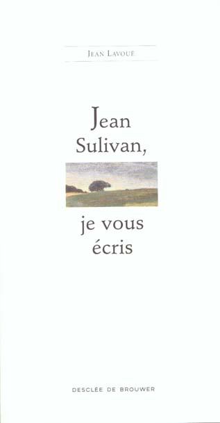 Emprunter JEAN SULIVAN, JE VOUS ECRIS livre