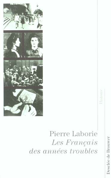 Emprunter Les Français des années troubles. De la guerre d'Espagne à la Libération livre