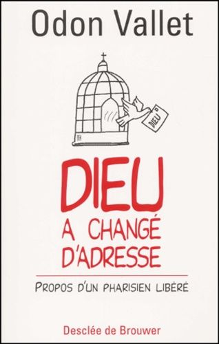 Emprunter Dieu a changé d'adresse. Propos d'un Pharisien libéré livre