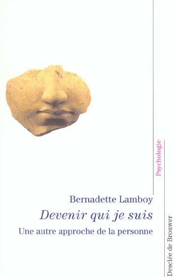 Emprunter Devenir qui je suis. Une autre approche de la personne livre