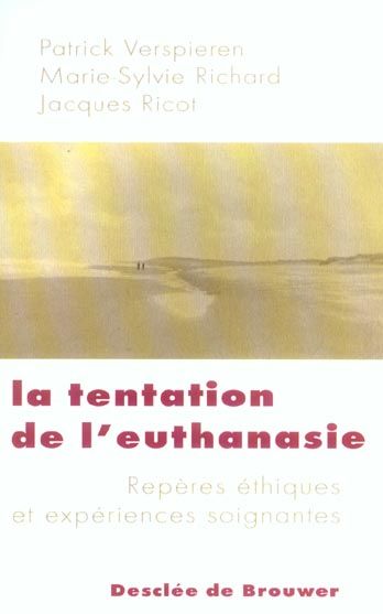 Emprunter La tentation de l'euthanasie. Repères éthiques et expériences soignantes livre