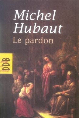 Emprunter Le pardon. Ses dimensions humaines et spirituelles livre