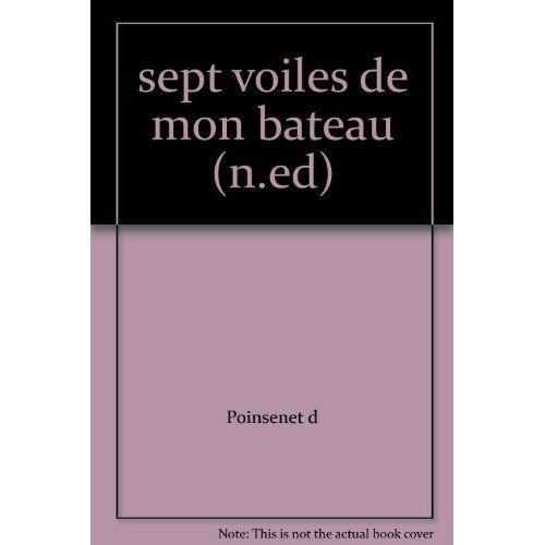 Emprunter Les sept voiles de mon bateau. Ou les dons du Saint Esprit livre