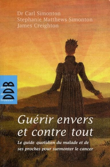 Emprunter Guérir envers et contre tout. Le guide quotidien du malade et de ses proches pour surmonter le cance livre