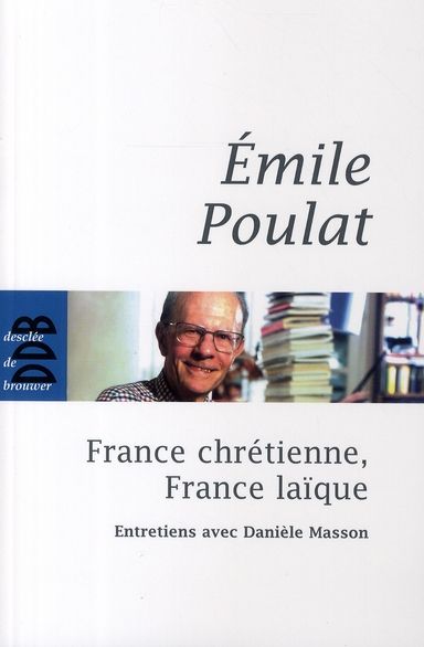 Emprunter France chrétienne, France laïque. Ce qui meurt et ce qui naît livre