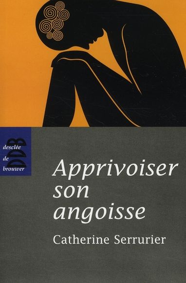 Emprunter Apprivoiser son angoisse livre