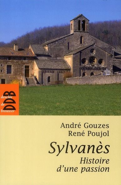 Emprunter Sylvanès, histoire d'une passion livre