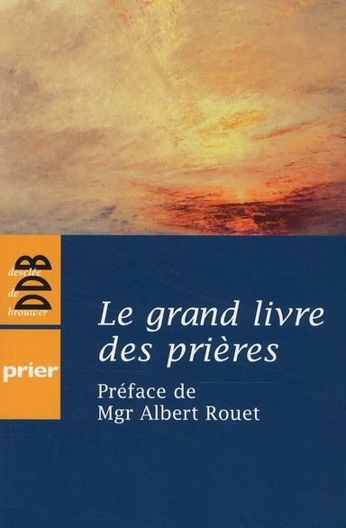 Emprunter Le grand livre des prières livre