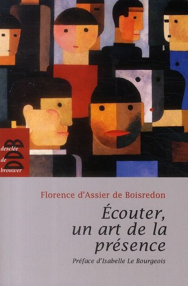 Emprunter Ecouter, un art de la présence livre