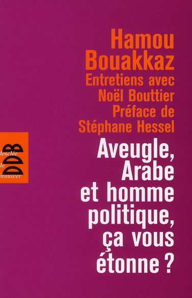 Emprunter Aveugle, arabe et homme politique, ça vous étonne ? livre