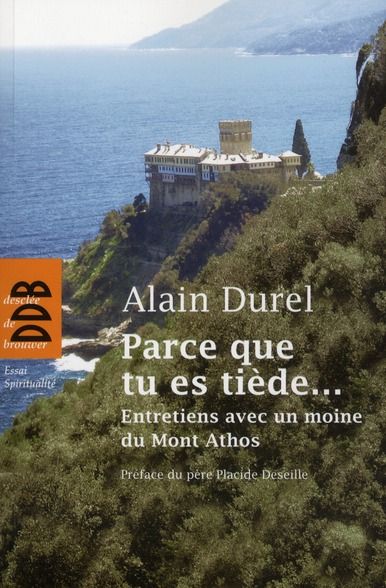 Emprunter Parce que tu es tiède... Entretiens avec un moine du Mont Athos livre