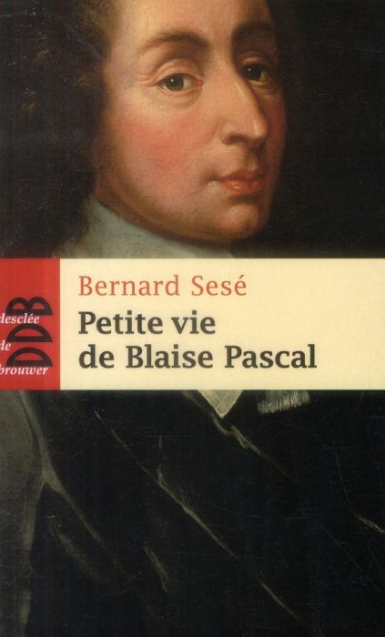 Emprunter Petite vie de Blaise Pascal livre