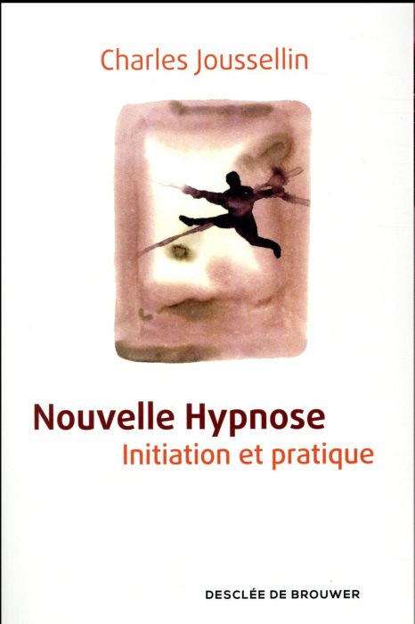 Emprunter Nouvelle hypnose. Initiation et pratique livre