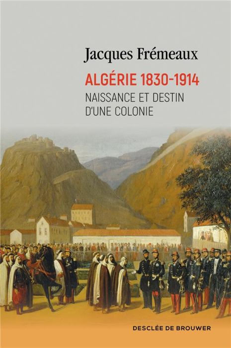 Emprunter Algérie 1830-1914 livre