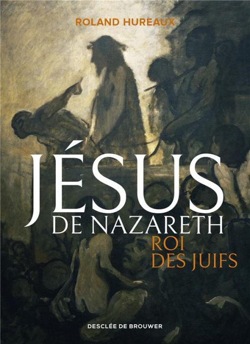 Emprunter Jésus de Nazareth, roi des Juifs livre