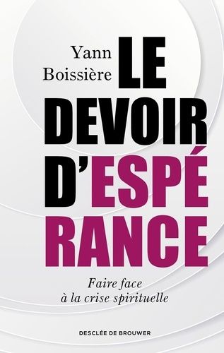 Emprunter Le devoir d'espérance. Faire face à la crise spirituelle livre