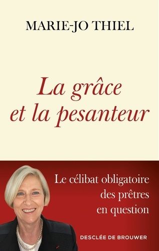 Emprunter La grâce et la pesanteur. Le célibat obligatoire des prêtres en question livre