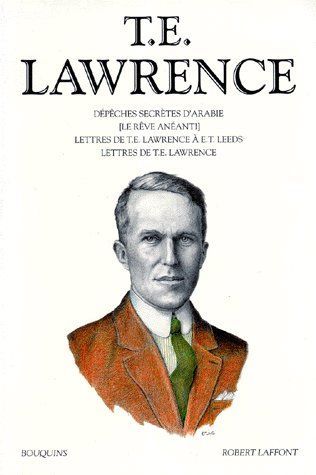 Emprunter T.E. Lawrence / éd. établie par Francis Lacassin Tome 1 : Dépêches secrètes d'Arabie livre