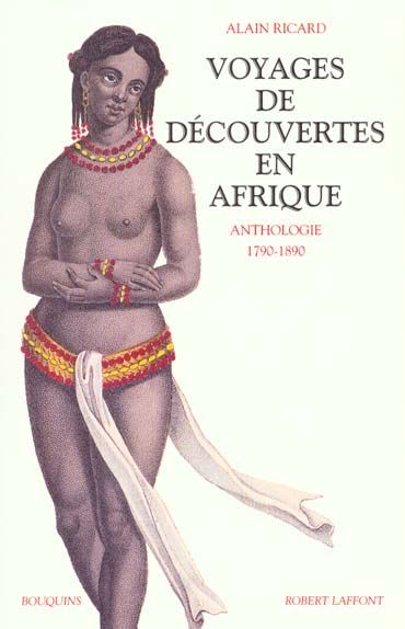 Emprunter Voyages de découvertes en Afrique. Anthologie 1790-1890 livre
