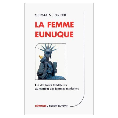 Emprunter La femme eunuque livre