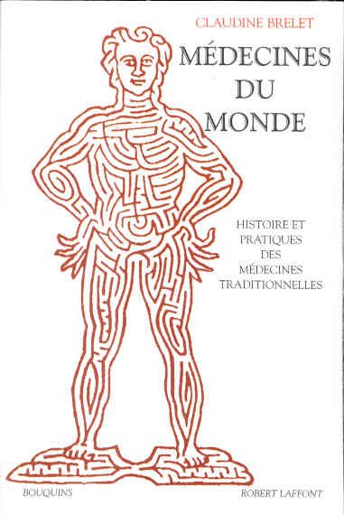 Emprunter Médecines du monde. Histoire et pratiques des médecines traditionnelles livre