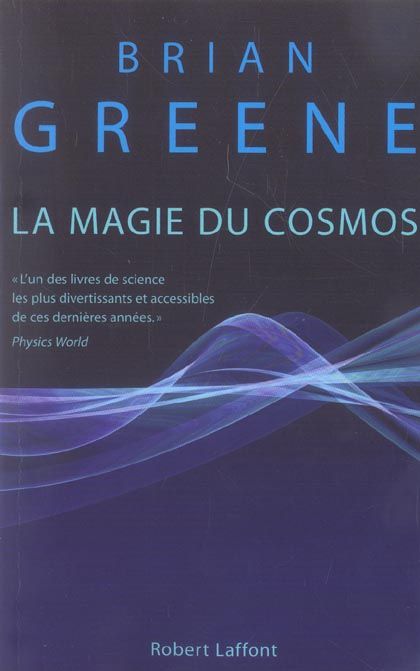 Emprunter La magie du Cosmos. L'espace, le temps, la réalité : tout est à repenser livre