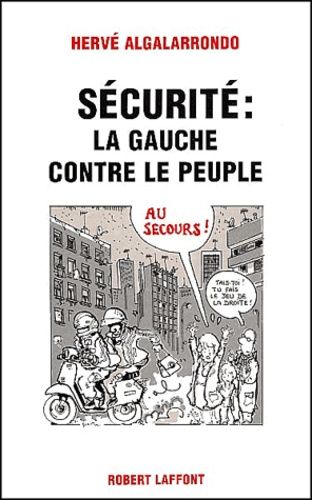 Emprunter Sécurité : la gauche contre le peuple livre