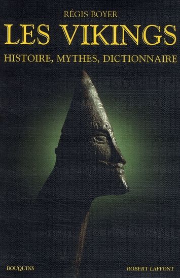 Emprunter Les vikings. Histoire, mythes, dictionnaire livre