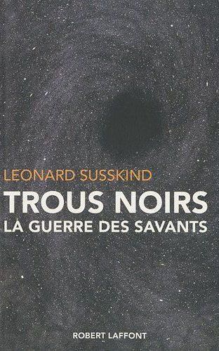 Emprunter Trous noirs. La guerre des savants livre