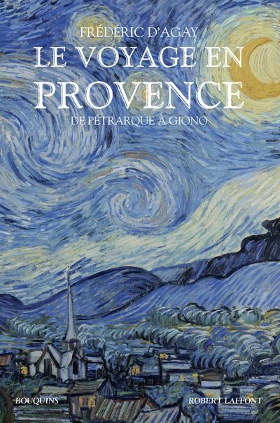 Emprunter Le voyage en Provence. De pétrarque à Giono livre