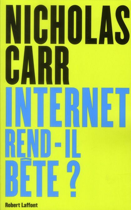 Emprunter Internet rend-il bête ? Réapprendre à lire et à penser dans un monde fragmenté livre