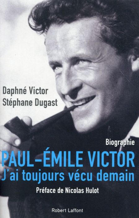 Emprunter Paul-Emile Victor. 