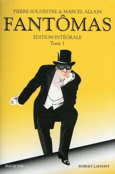 Emprunter Fantômas édition intégrale. Tome 1 livre