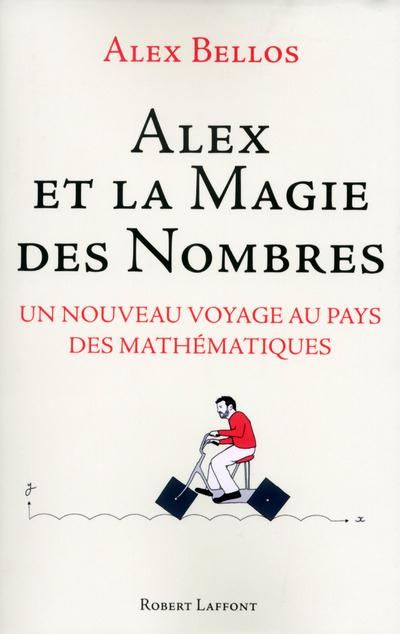 Emprunter Alex et la magie des nombres. Un nouveau voyage au pays des mathématiques livre