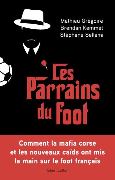 Emprunter Les parrains du foot livre