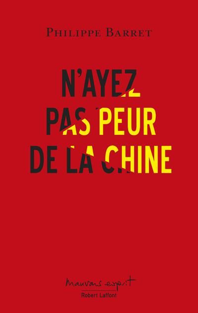 Emprunter N'ayez pas peur de la Chine ! livre