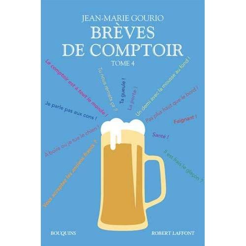 Emprunter Brèves de comptoir. Tome 4 livre