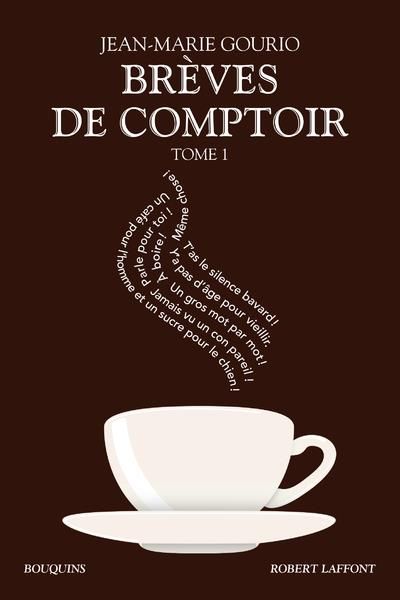 Emprunter Brèves de comptoir. Tome 1 livre