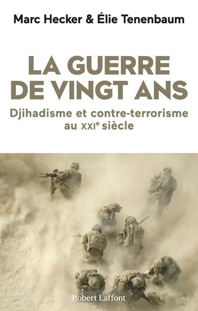 Emprunter La guerre de vingt ans. Djihadisme et contre-terrorisme au XXIe siècle livre